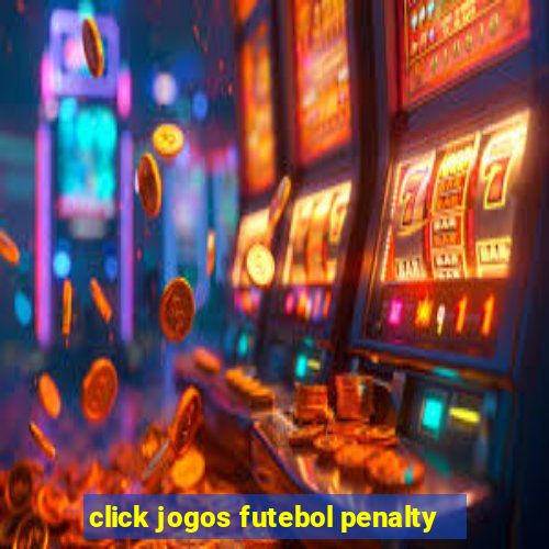 click jogos futebol penalty